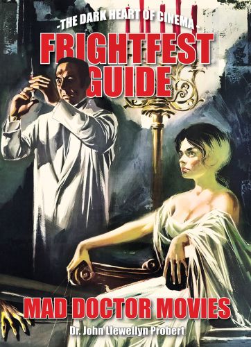 Coming from FAB Press: The Frightfest Guide To Mad Doctor Movies